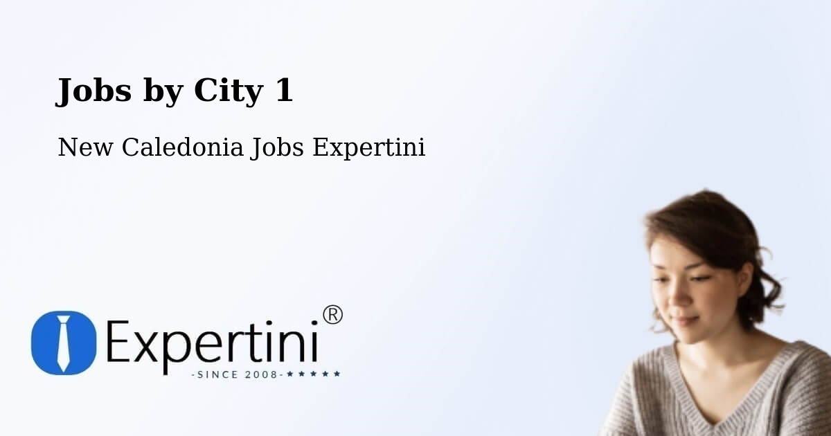 City Jobs in New Caledonia - Expertini