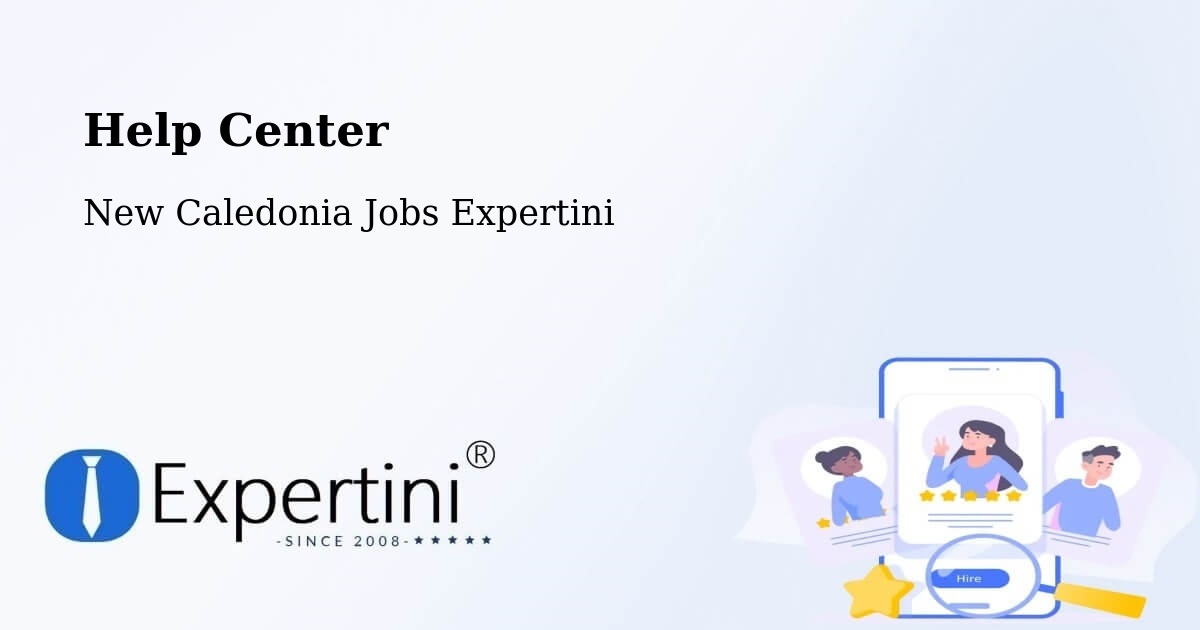Help Center – Karikaté - New Caledonia Jobs Expertini
